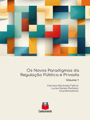 cover image of Os novos paradigmas da Regulação Pública e Privada